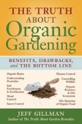 The Truth About Organic Gardening (  -   )